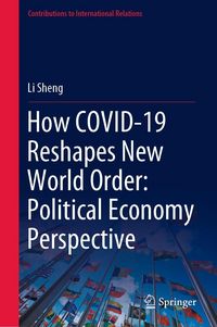 Produktbild: How COVID-19 Reshapes New World Order: Political Economy Perspective