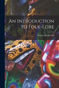 Produktbild: An Introduction to Folk-Lore