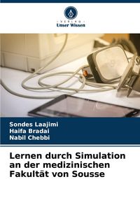 Produktbild: Lernen durch Simulation an der medizinischen Fakult&auml;t von Sousse