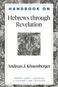 Produktbild: Handbook on Hebrews Through Revelation