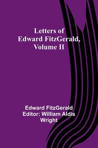 Produktbild: Letters of Edward FitzGerald, Volume II