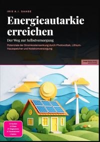 Produktbild: Energieautarkie erreichen: Der Weg zur Selbstversorgung