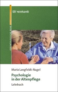 Bild vom Artikel Psychologie in der Altenpflege vom Autor Maria Langfeldt-Nagel