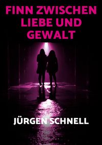 Produktbild: Finn zwischen Liebe und Gewalt