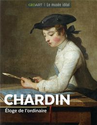 Produktbild: Chardin : &eacute;loge de l'ordinaire