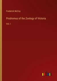 Produktbild: Prodromus of the Zoology of Victoria