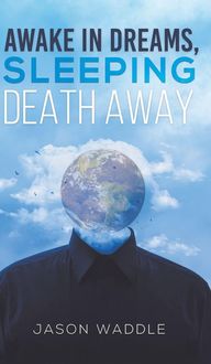 Produktbild: Awake in Dreams, Sleeping Death Away
