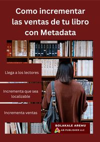 Produktbild: Como incrementar las ventas de tu libro con Metadata