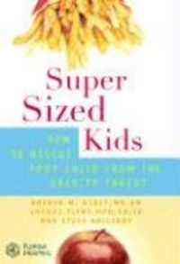 Produktbild: Supersized Kids: How to Rescue Your Child from the Obesity Threat