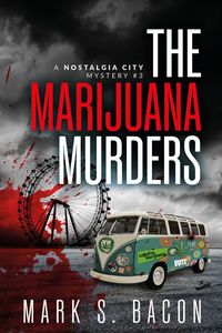 Produktbild: The Marijuana Murders (Nostalgia City Mysteries, #4)