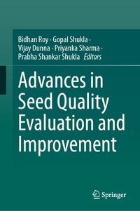 Produktbild: Advances in Seed Quality Evaluation and Improvement