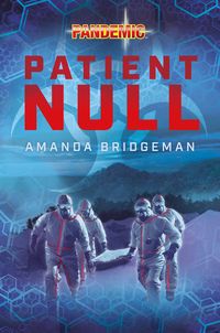 Bild vom Artikel Pandemic: Patient Null vom Autor Amanda Bridgeman