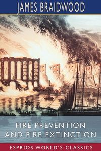 Produktbild: Fire Prevention and Fire Extinction (Esprios Classics)