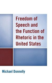Produktbild: Donnelly, M: Freedom of Speech and the Function of Rhetoric