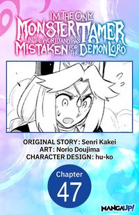 Produktbild: I'm the Only Monster Tamer in the World and Was Mistaken for the Demon Lord #047