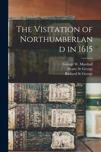 Produktbild: The Visitation of Northumberland in 1615