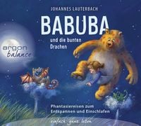 Babuba und die bunten Drachen von Johannes Lauterbach