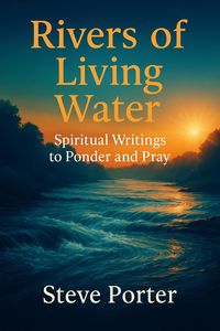 Produktbild: Rivers of Living Water:: Spiritual Writings to Ponder and Pray
