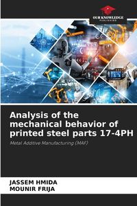 Produktbild: Analysis of the mechanical behavior of printed steel parts 17-4PH