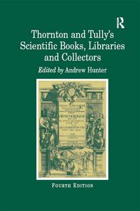 Produktbild: Thornton and Tully's Scientific Books, Libraries and Collectors