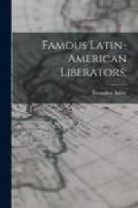 Produktbild: Famous Latin-American Liberators;