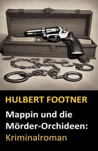 Produktbild: Mappin und die M&ouml;rder-Orchideen: Kriminalroman