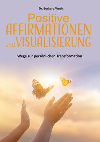 Produktbild: Positive Affirmationen und Visualisierung