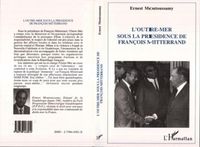 Produktbild: L'Outre Mer fran&ccedil;ais sous la pr&eacute;sidence de Fran&ccedil;ois Mitterrand