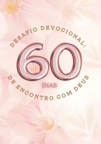 Produktbild: Desafio Devocional - 60 Dias De Encontro Com Deus