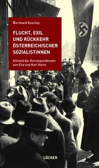 Bild vom Artikel Flucht, Exil und Rückkehr österreichischer SozialistInnen vom Autor Bernhard Kuschey