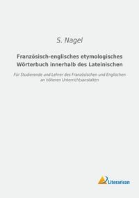 Produktbild: Franz&ouml;sisch-englisches etymologisches W&ouml;rterbuch innerhalb des Lateinischen