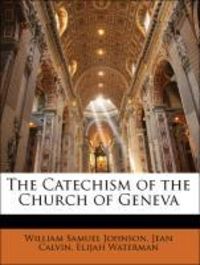Produktbild: Calvin, J: Catechism Of The Church Of Gen
