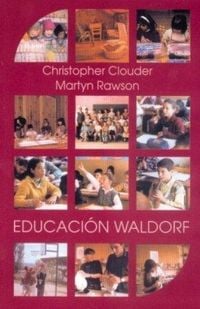 Produktbild: Educaci&oacute;n Waldorf : ideas de Rudolf Steihei en la pr&aacute;ctica