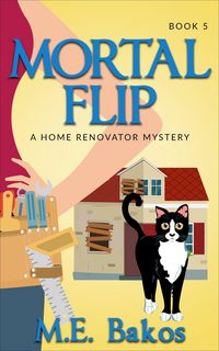 Produktbild: Mortal Flip (A Home Renovator Mystery, #5)