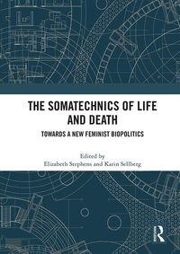 Produktbild: The Somatechnics of Life and Death