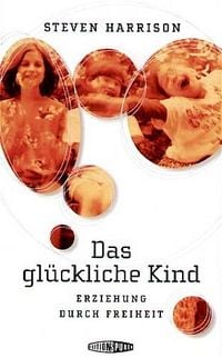 Produktbild: Das gl&uuml;ckliche Kind