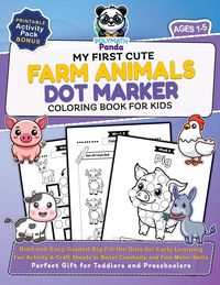 Produktbild: My First Cute Farm Animals Dot Marker Coloring Book for Kids Ages 1-5