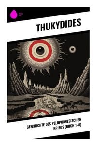 Produktbild: Geschichte des peloponnesischen Kriegs (Buch 1-8)