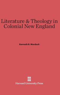 Produktbild: Literature & Theology in Colonial New England