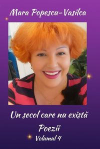 Produktbild: Un secol care nu exista (Poezii, #4)