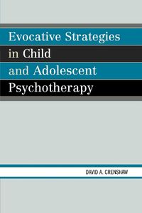 Produktbild: Evocative Strategies in Child and Adolescent Psychotherapy