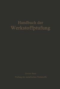 Produktbild: Die Pr&uuml;fung der metallischen Werkstoffe