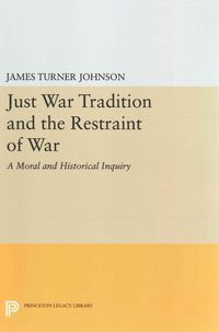 Produktbild: Just War Tradition and the Restraint of War