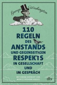 Produktbild: 110 Regeln des Anstands und gegenseitigen Respekts in Gesellschaft und im Gespr&auml;ch