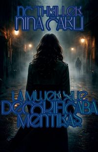 Produktbild: La Mujer que Decodificaba Mentiras