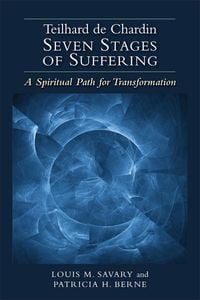Produktbild: Teilhard de Chardin--Seven Stages of Suffering