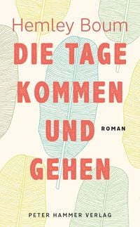Produktbild: Die Tage kommen und gehen