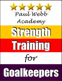 Produktbild: Paul Webb Academy: Strength Training for Goalkeepers [Football | Soccer Series]