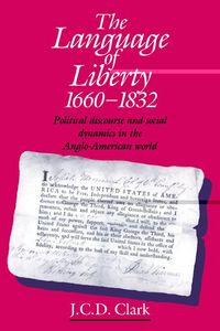 Produktbild: The Language of Liberty 1660 1832