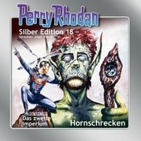 Bild vom Artikel Perry Rhodan Silber Edition 18: Hornschrecken vom Autor Clark Darlton